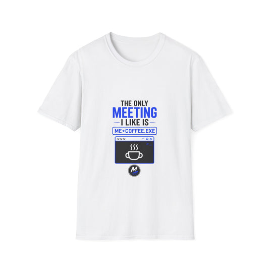 ME + COFFEE.EXE T-Shirt – Funny Meeting Humour Tee