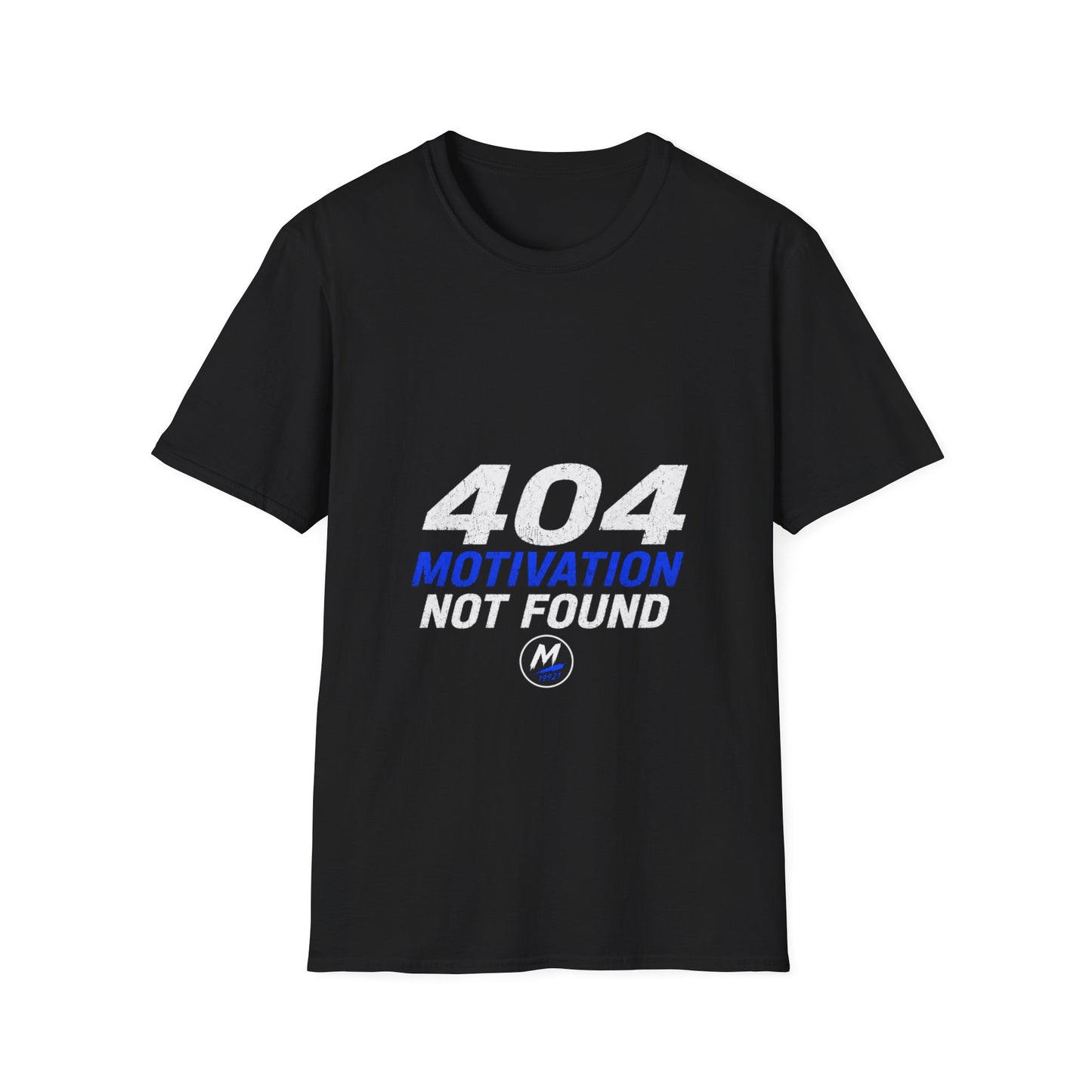 404 Motivation Not Found T-Shirt – Funny Tech Humour Tee