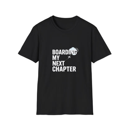 Boarding My Next Chapter T-Shirt - Travel Edition