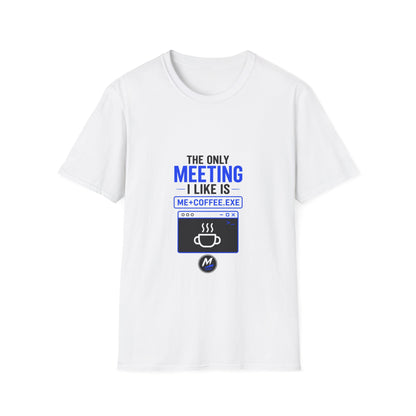ME + COFFEE.EXE T-Shirt – Funny Meeting Humour Tee
