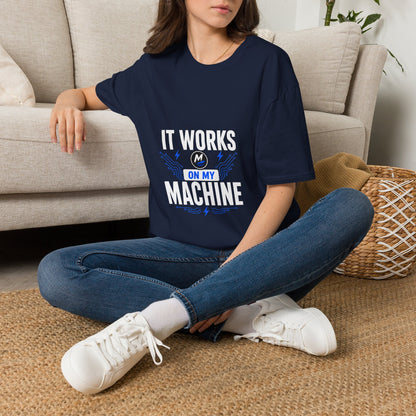 It Works On My Machine T-Shirt – Funny Programmer Tee