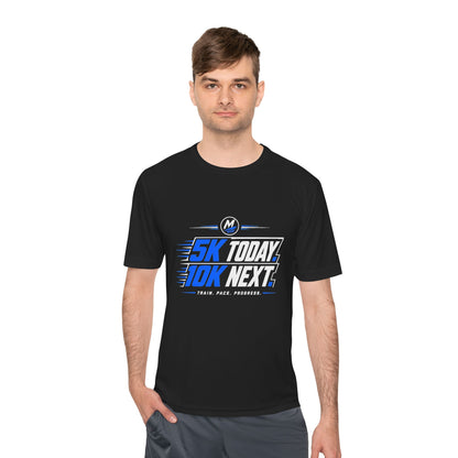 5K Today. 10K Next. Performance Running Tee | Moisture-Wicking Shirt
