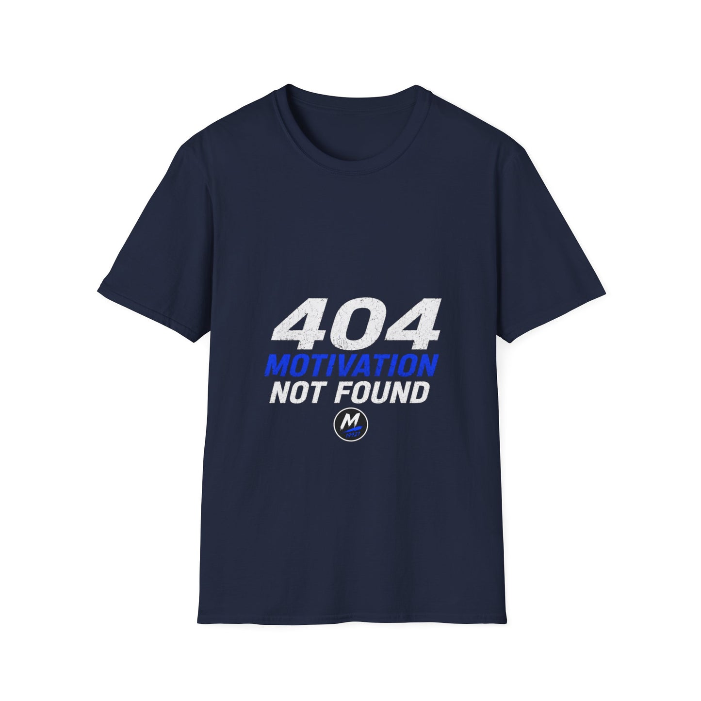 404 Motivation Not Found T-Shirt – Funny Tech Humour Tee