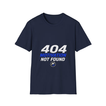 404 Motivation Not Found T-Shirt – Funny Tech Humour Tee