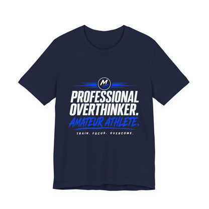 Professional Overthinker Amateur Athlete T-Shirt