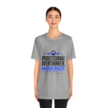 Professional Overthinker Amateur Athlete T-Shirt