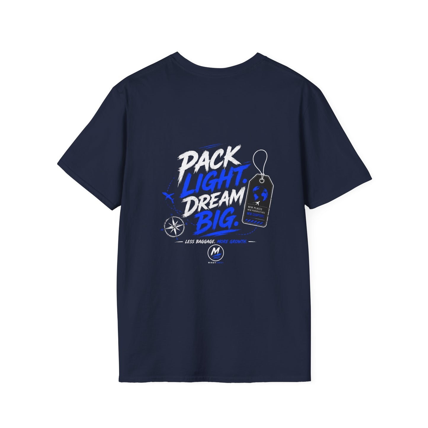 Pack Light Dream Big T-Shirt