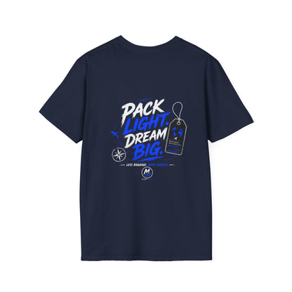 Pack Light Dream Big T-Shirt