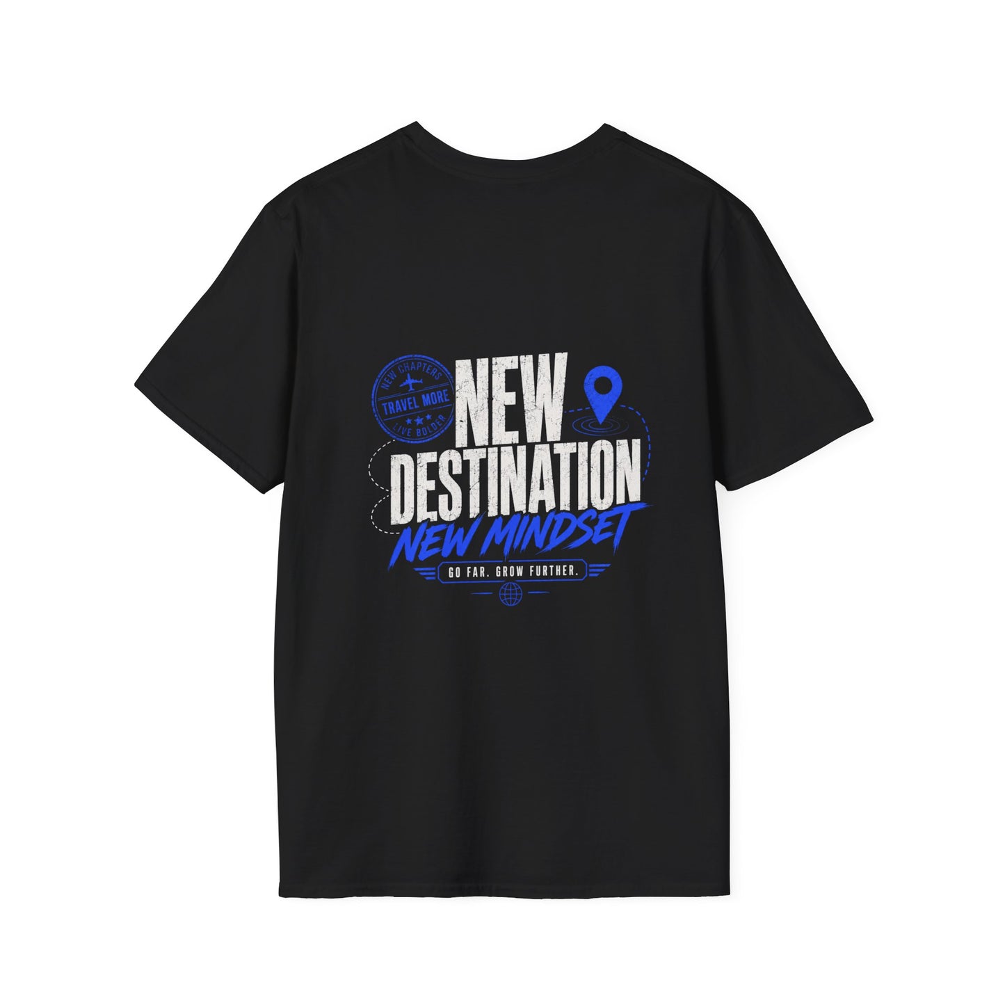 New Destination New Mindset T-Shirt