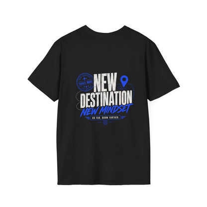 New Destination New Mindset T-Shirt