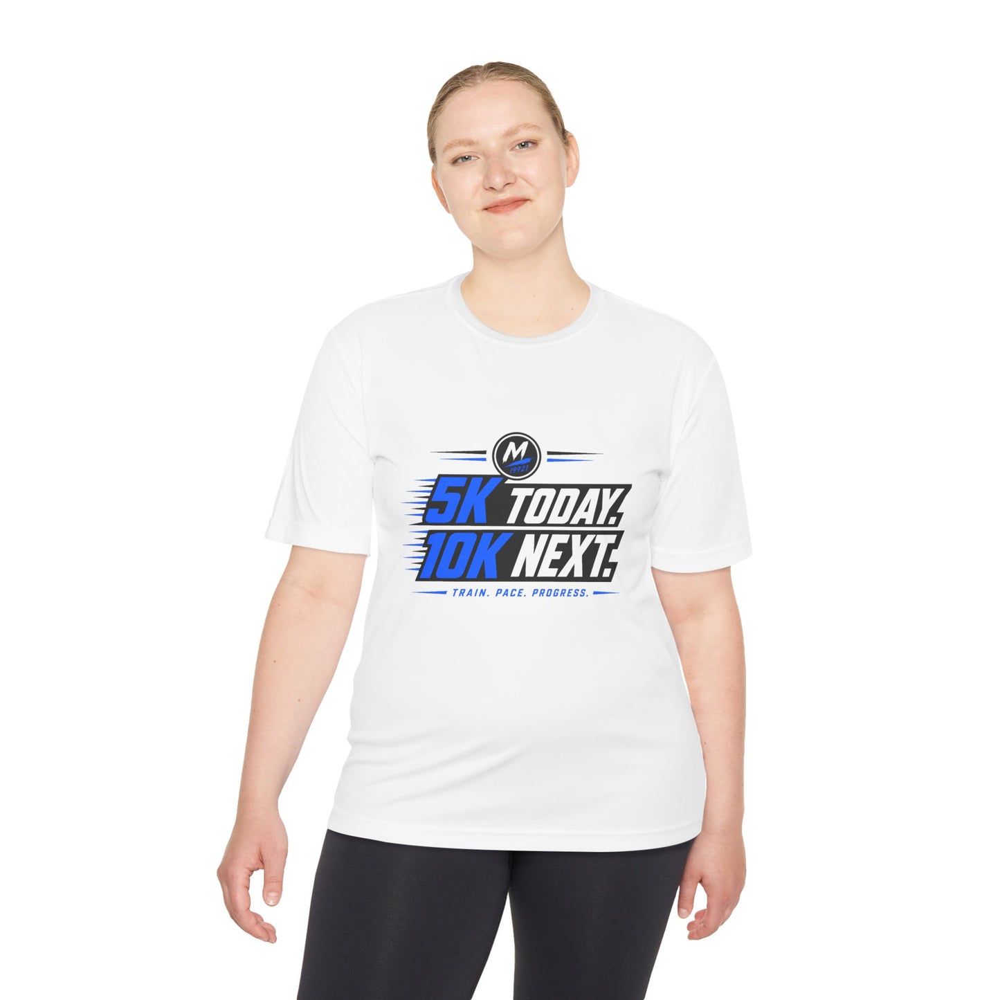 5K Today. 10K Next. Performance Running Tee | Moisture-Wicking Shirt