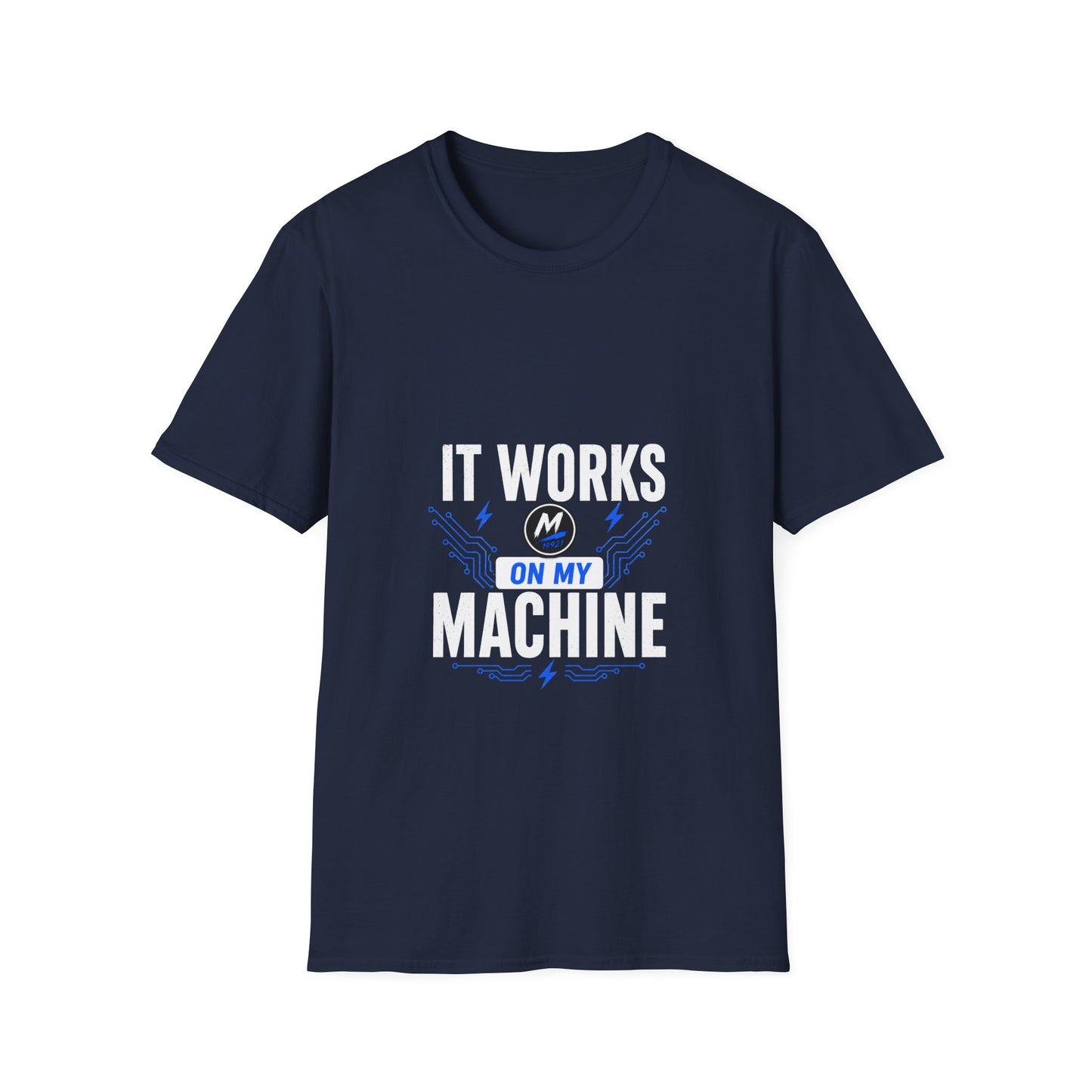 It Works On My Machine T-Shirt – Funny Programmer Tee