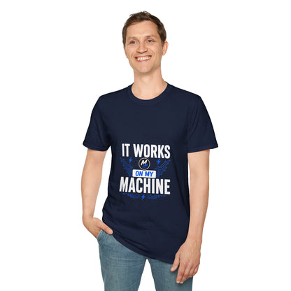 It Works On My Machine T-Shirt – Funny Programmer Tee