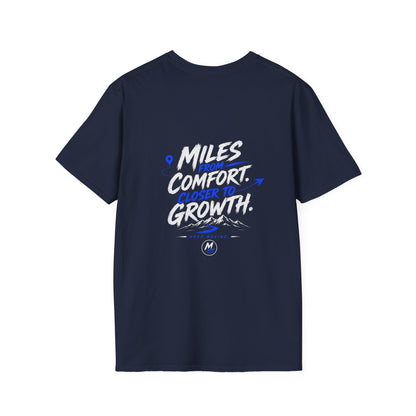 Miles from Comfort Closer to Growth T-Shirt