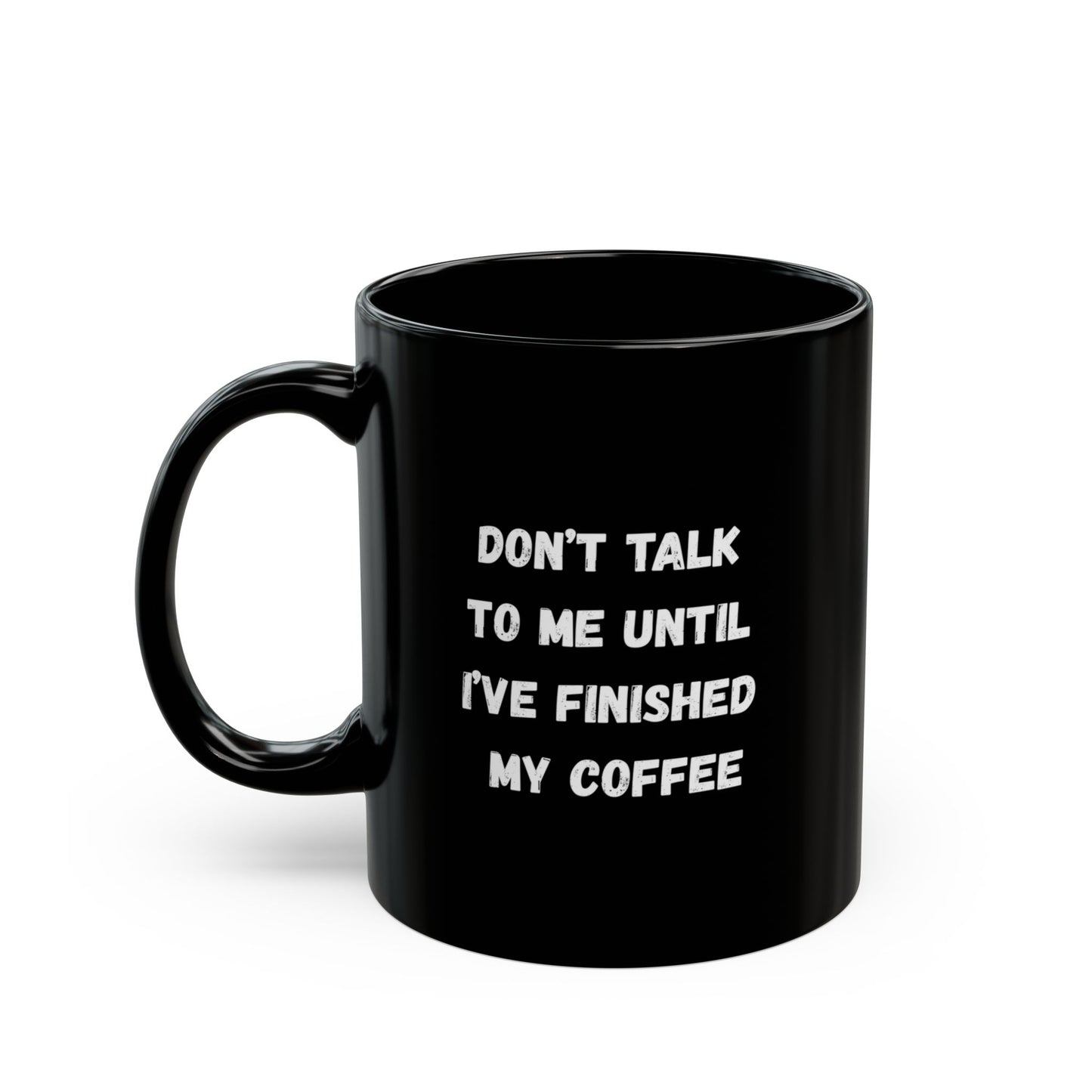 Don't Talk To Me Coffee Mug 11oz – anime drinkware by Mikey19921