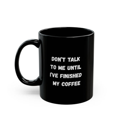 Don't Talk To Me Coffee Mug 11oz – anime drinkware by Mikey19921