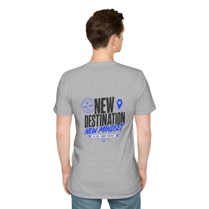 New Destination New Mindset T-Shirt