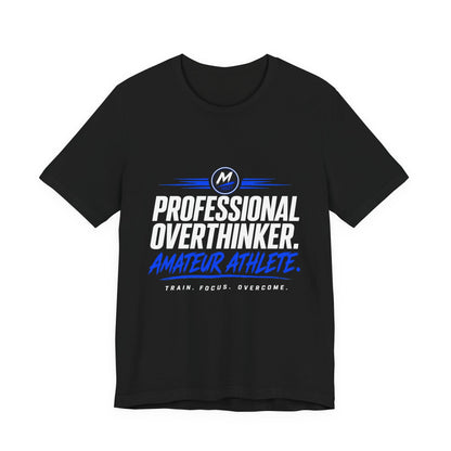 Professional Overthinker Amateur Athlete T-Shirt