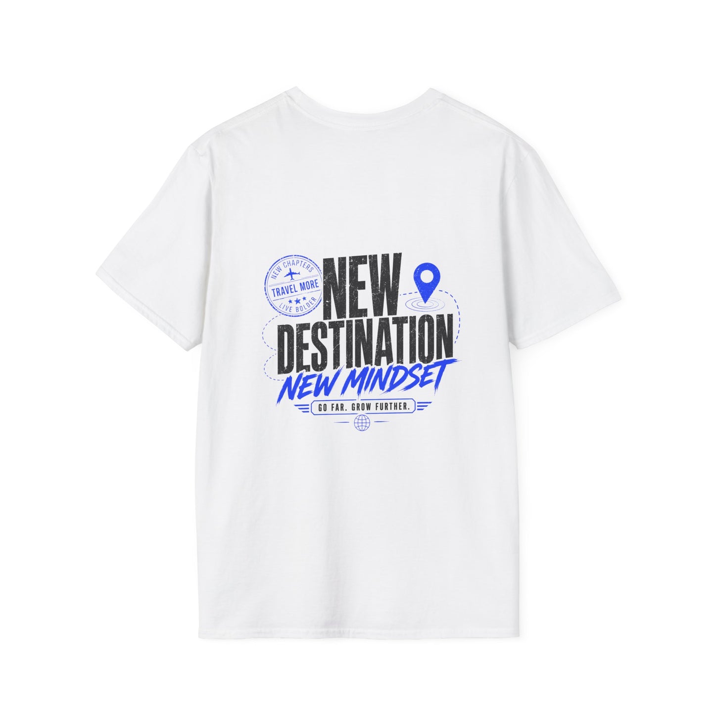 New Destination New Mindset T-Shirt