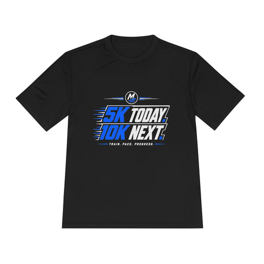 5K Today. 10K Next. Performance Running Tee | Moisture-Wicking Shirt - Black - Mikey19921