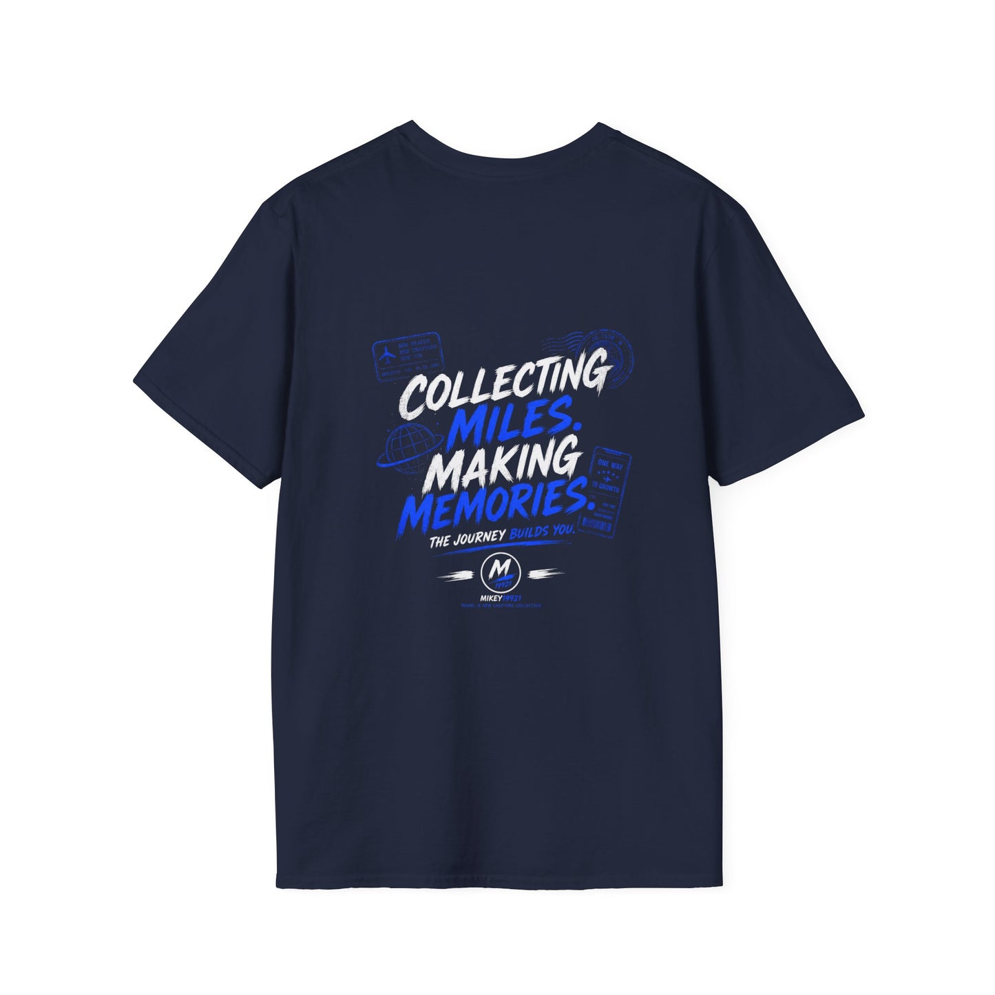 Collecting Miles Making Memories T-Shirt
