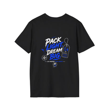 Pack Light Dream Big T-Shirt