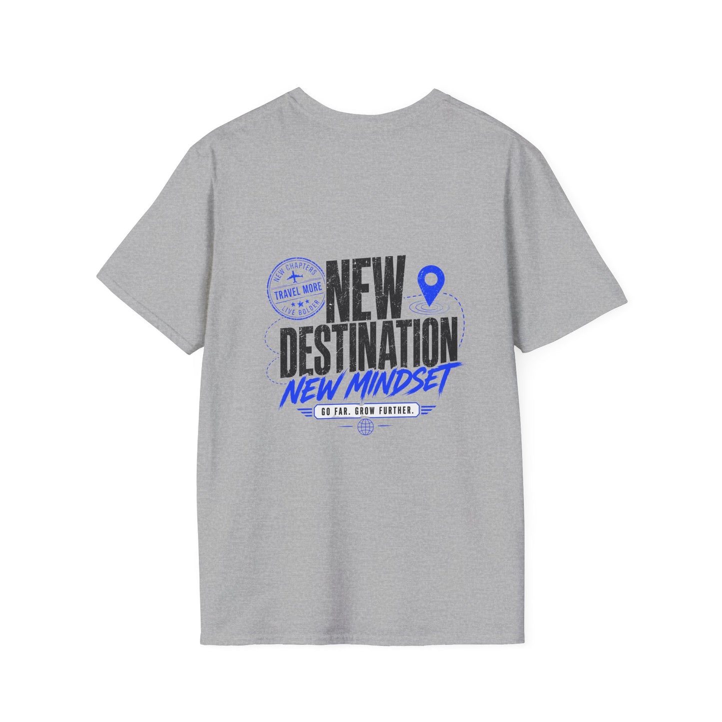 New Destination New Mindset T-Shirt