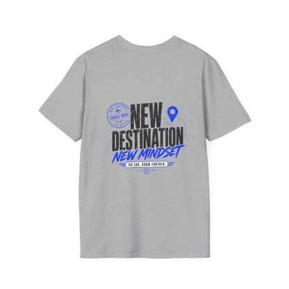 New Destination New Mindset T-Shirt