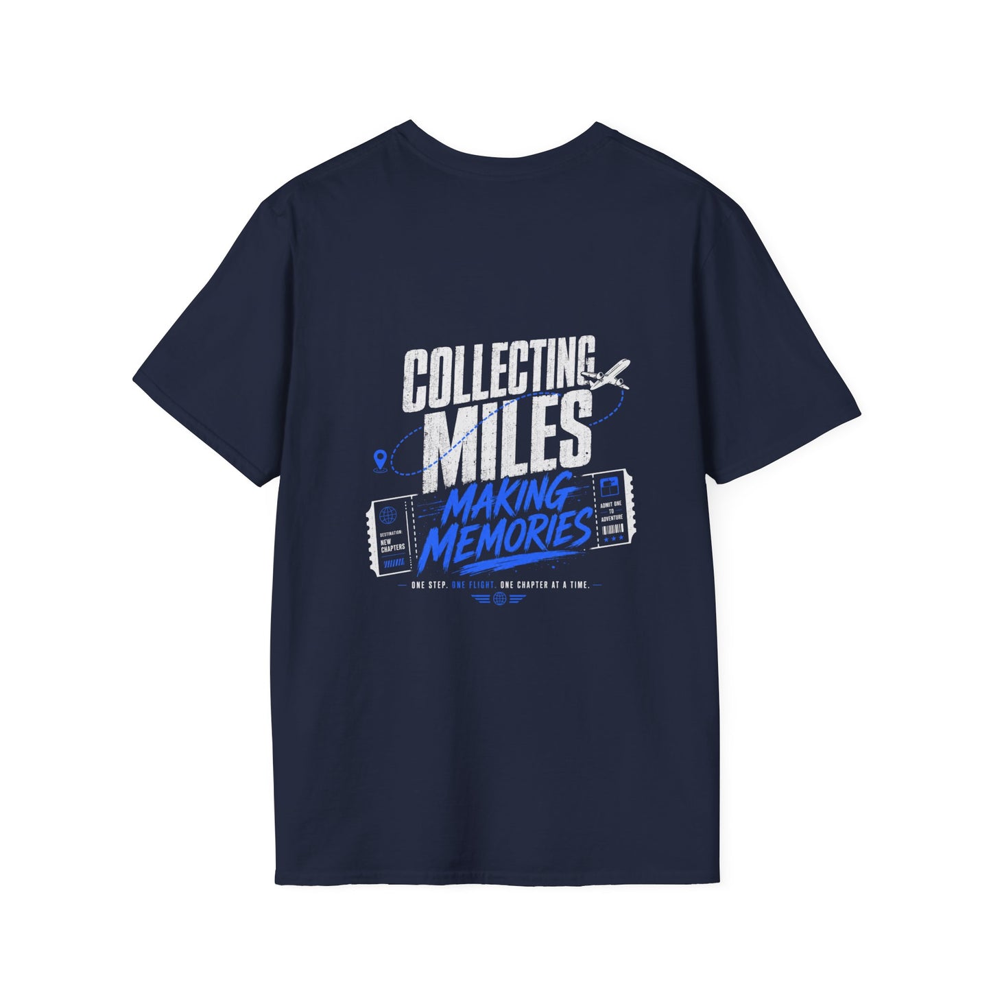 Collecting Miles Making Memories T-Shirt - Travel Edition
