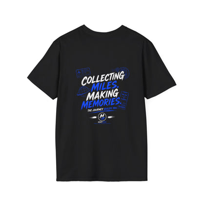 Collecting Miles Making Memories T-Shirt