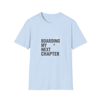 Boarding My Next Chapter T-Shirt - Travel Edition