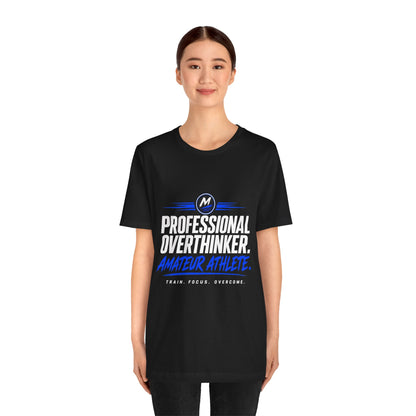 Professional Overthinker Amateur Athlete T-Shirt