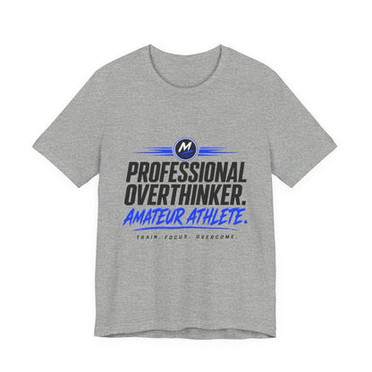 Professional Overthinker Amateur Athlete T-Shirt