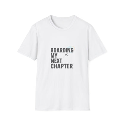 Boarding My Next Chapter T-Shirt - Travel Edition