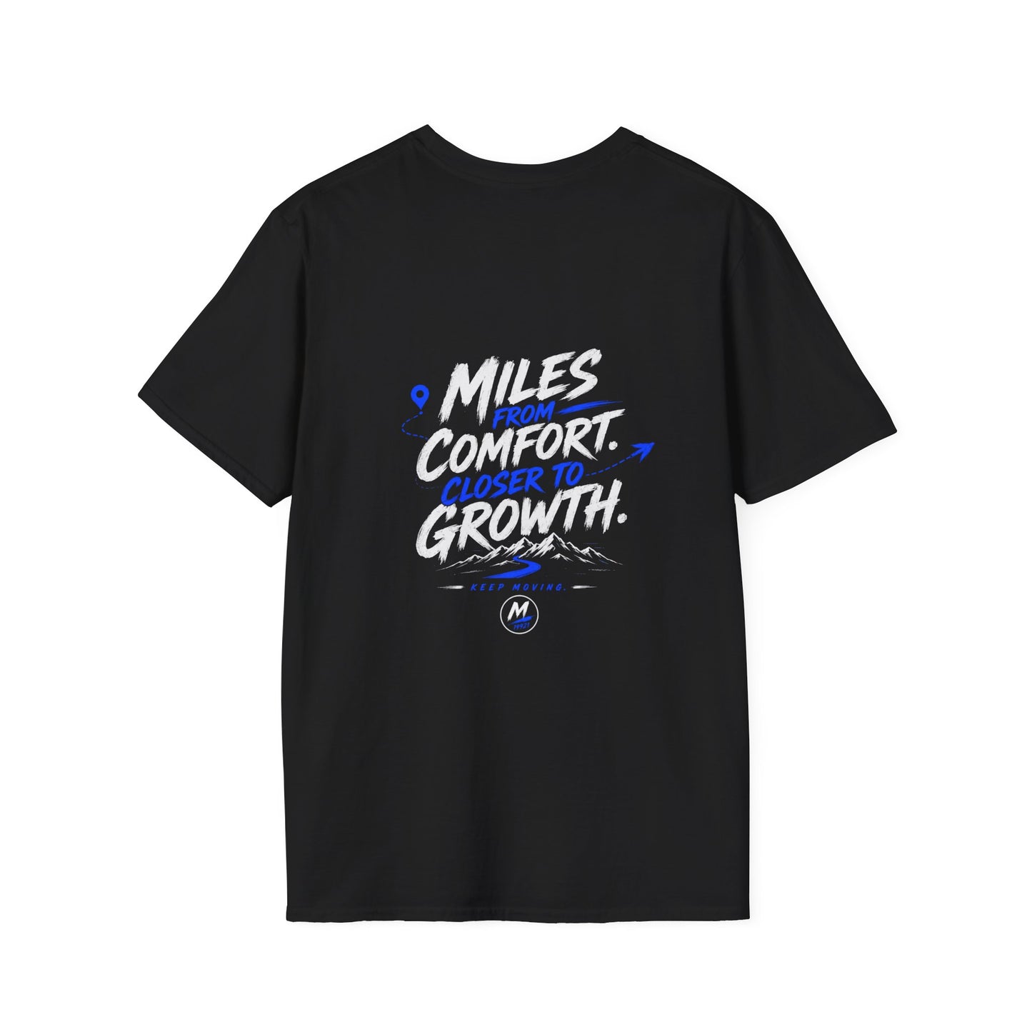 Miles from Comfort Closer to Growth T-Shirt