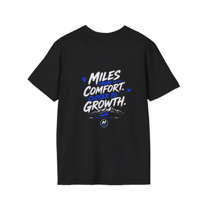 Miles from Comfort Closer to Growth T-Shirt