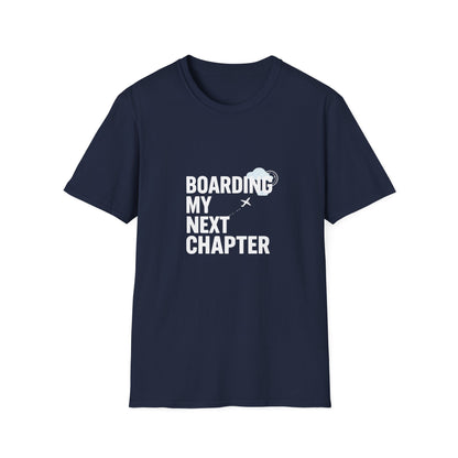 Boarding My Next Chapter T-Shirt - Travel Edition