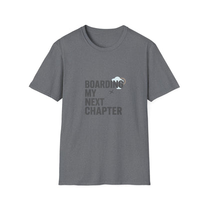 Boarding My Next Chapter T-Shirt - Travel Edition